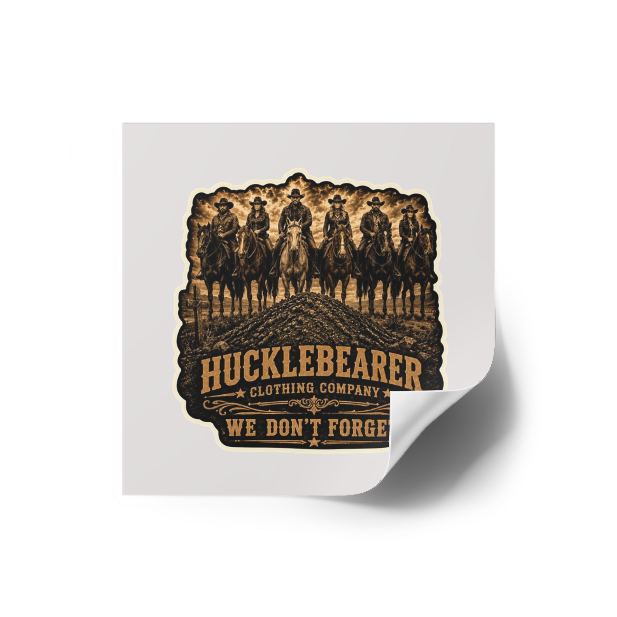 Hucklebearer 'We Don’t Forget' Cowboy Sticker