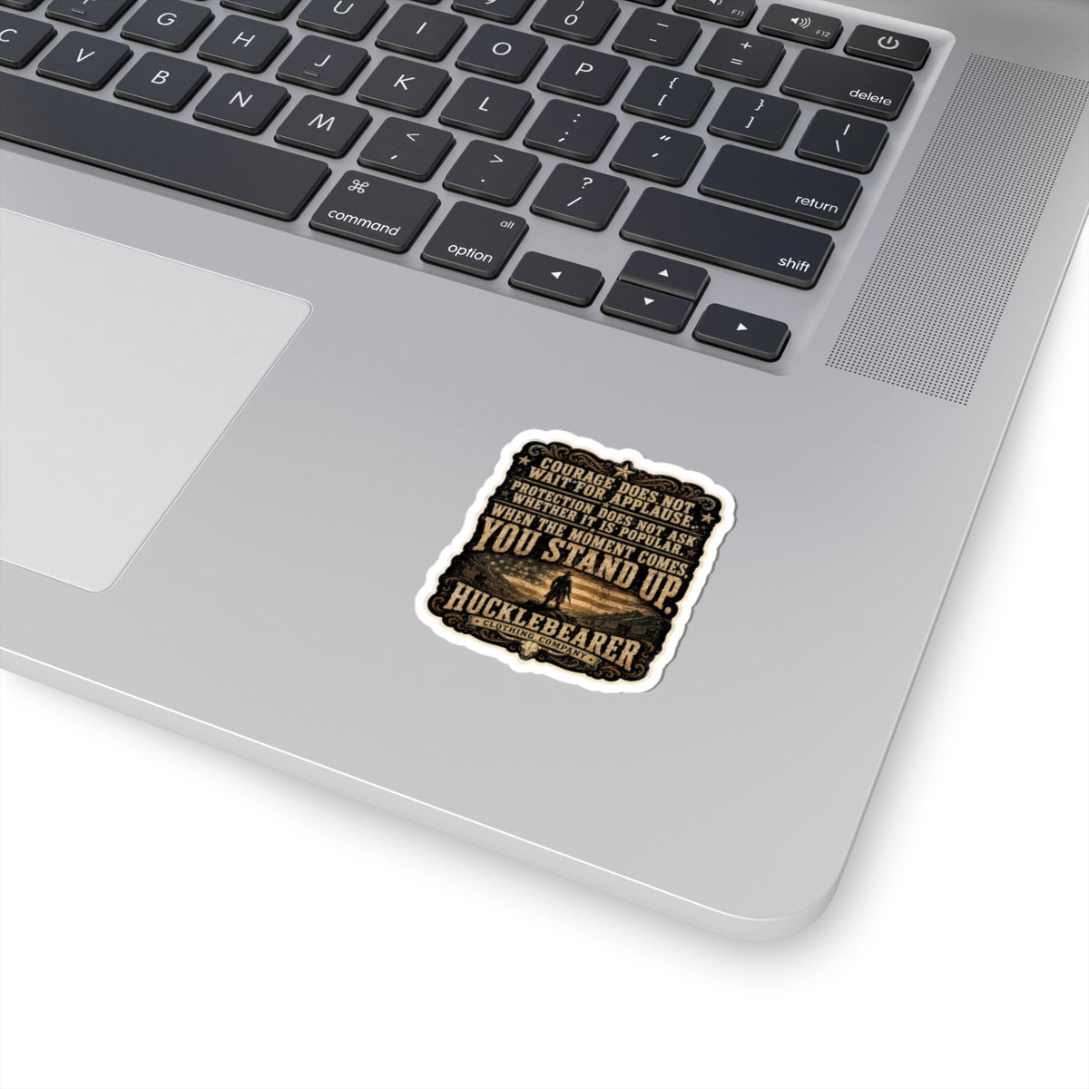 HuckleBearer Courage Quote Kiss-Cut Sticker