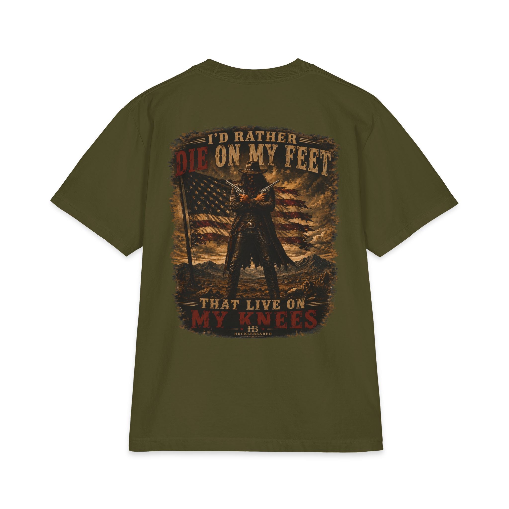 Hucklebearer 'I'd Rather Die on My Feet' Patriotic T-shirt
