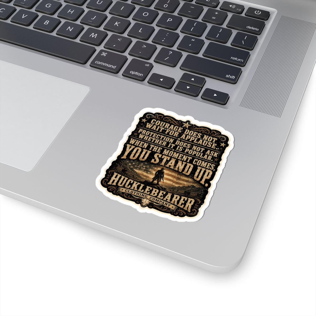 HuckleBearer Courage Quote Kiss-Cut Sticker