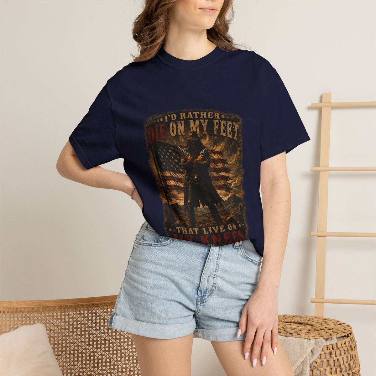 Front Print- Patriotic Cowboy T-Shirt — "I’d Rather Die On My Feet..." Graphic Tee