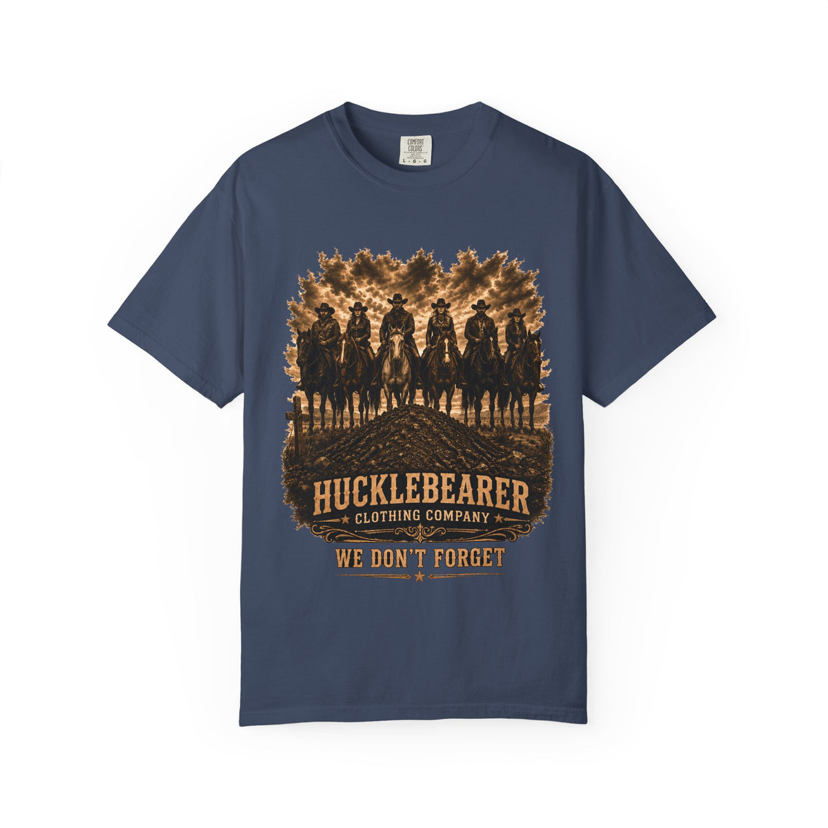 Front Print - Hucklebearer 'We Don't Forget' Western Cowboy T-Shirt