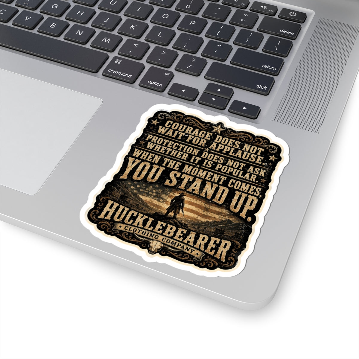 HuckleBearer Courage Quote Kiss-Cut Sticker