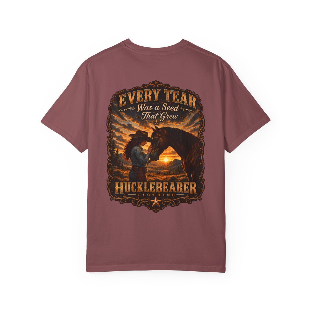 Back Print - HuckleBearer Cowgirl Inspirational 'Every Tear Was a Seed That Grew' T-Shirt