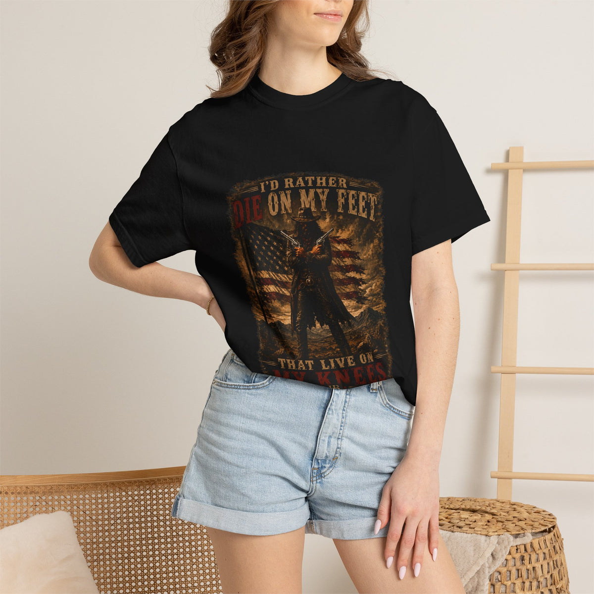 Front Print- Patriotic Cowboy T-Shirt — "I’d Rather Die On My Feet..." Graphic Tee