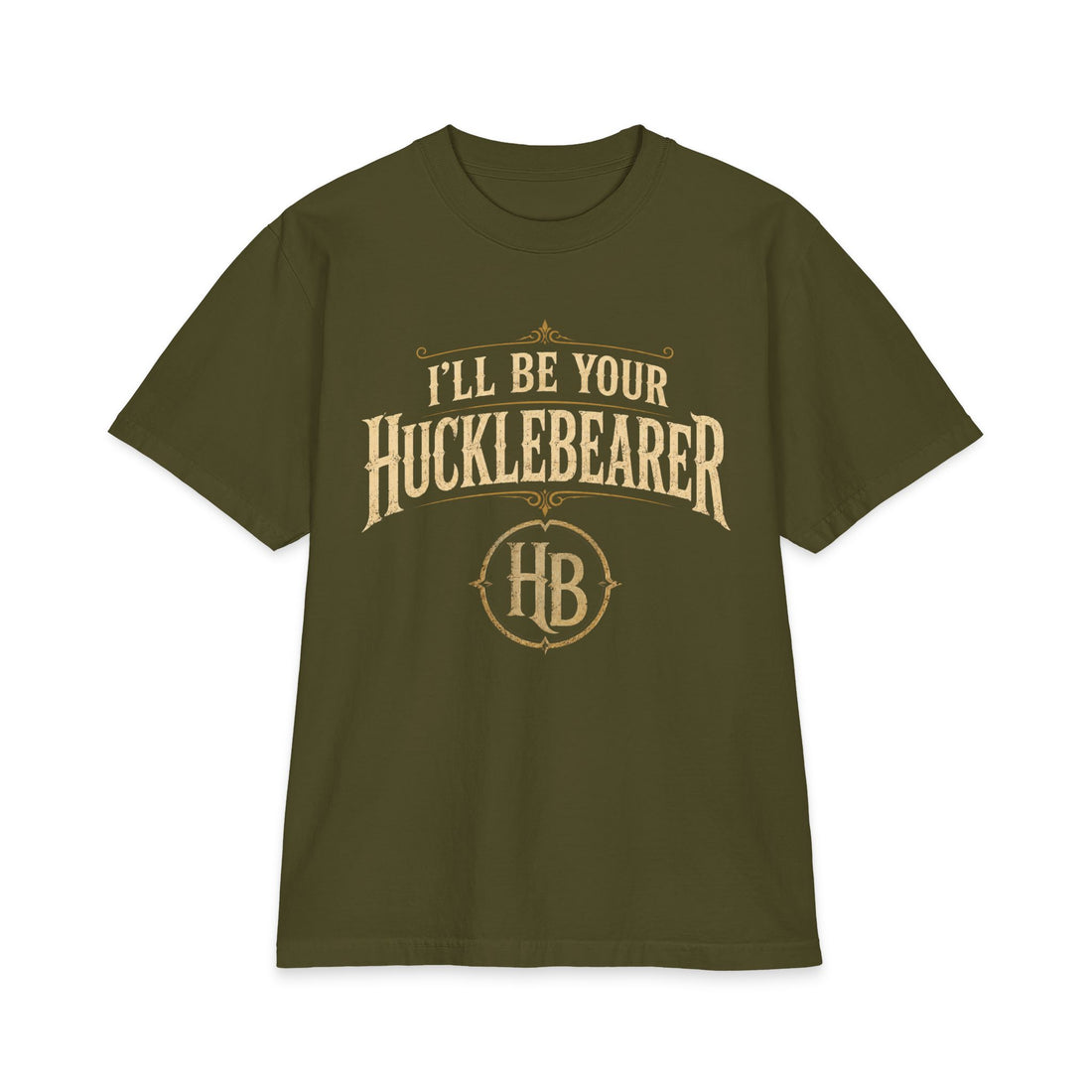 Hucklebearer "I'll Be Your Hucklebearer" Antique Gold T‑Shirt
