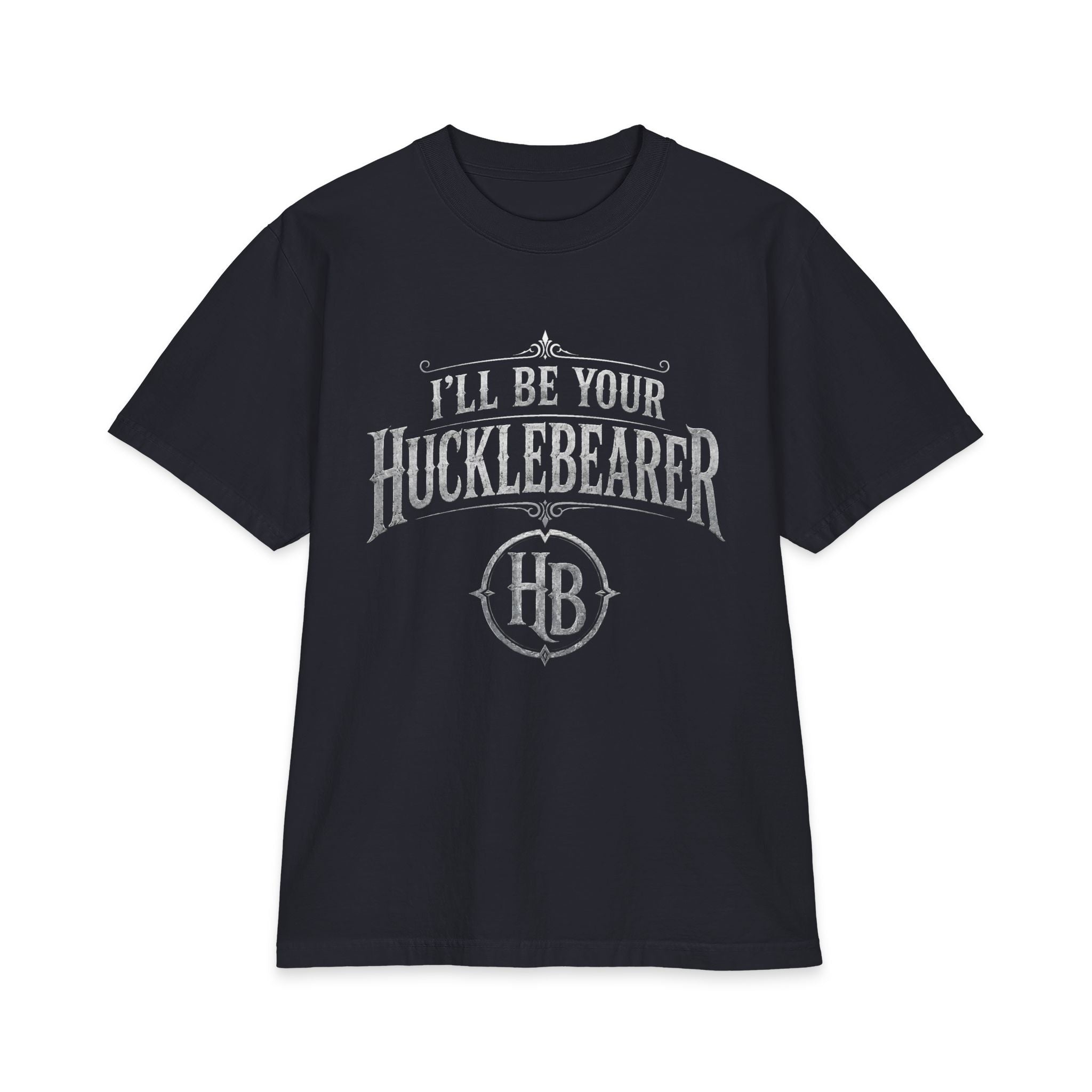 Hucklebearer "I'll Be Your Hucklebearer" Silver T-Shirt