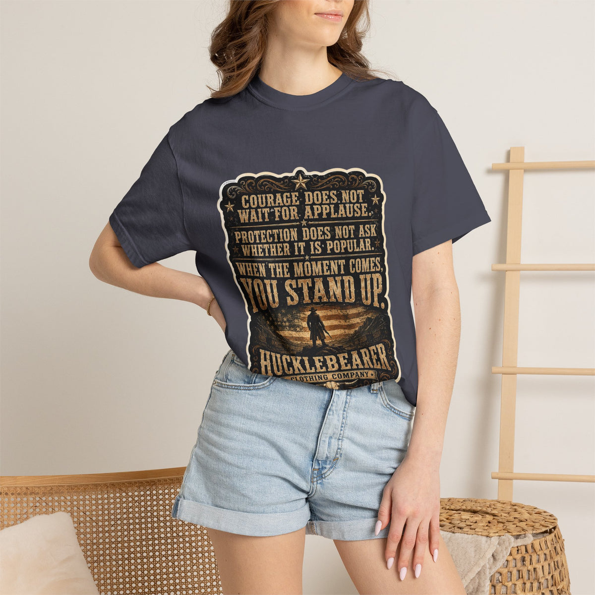 Front Print - HuckleBearer  — 'When the Moment Comes You Stand Up' Courage Motto T‑Shirt