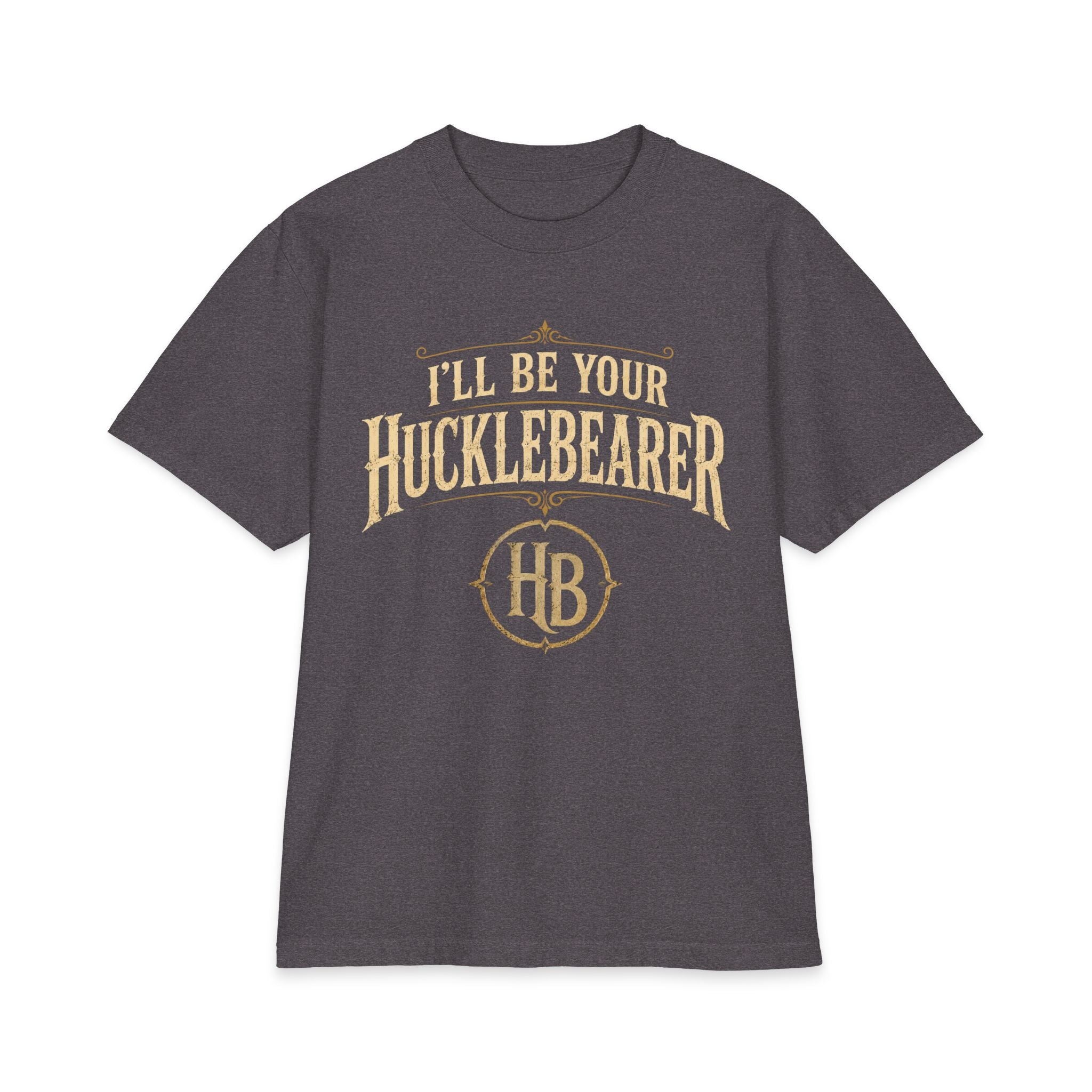 Hucklebearer "I'll Be Your Hucklebearer" Antique Gold T‑Shirt