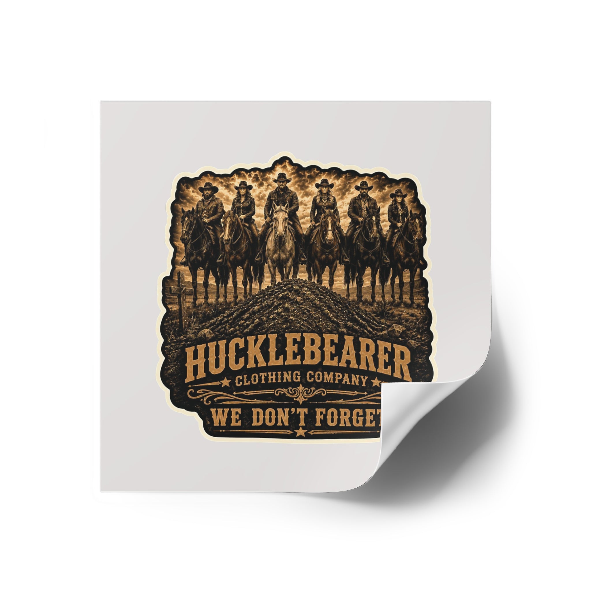Hucklebearer 'We Don’t Forget' Cowboy Sticker