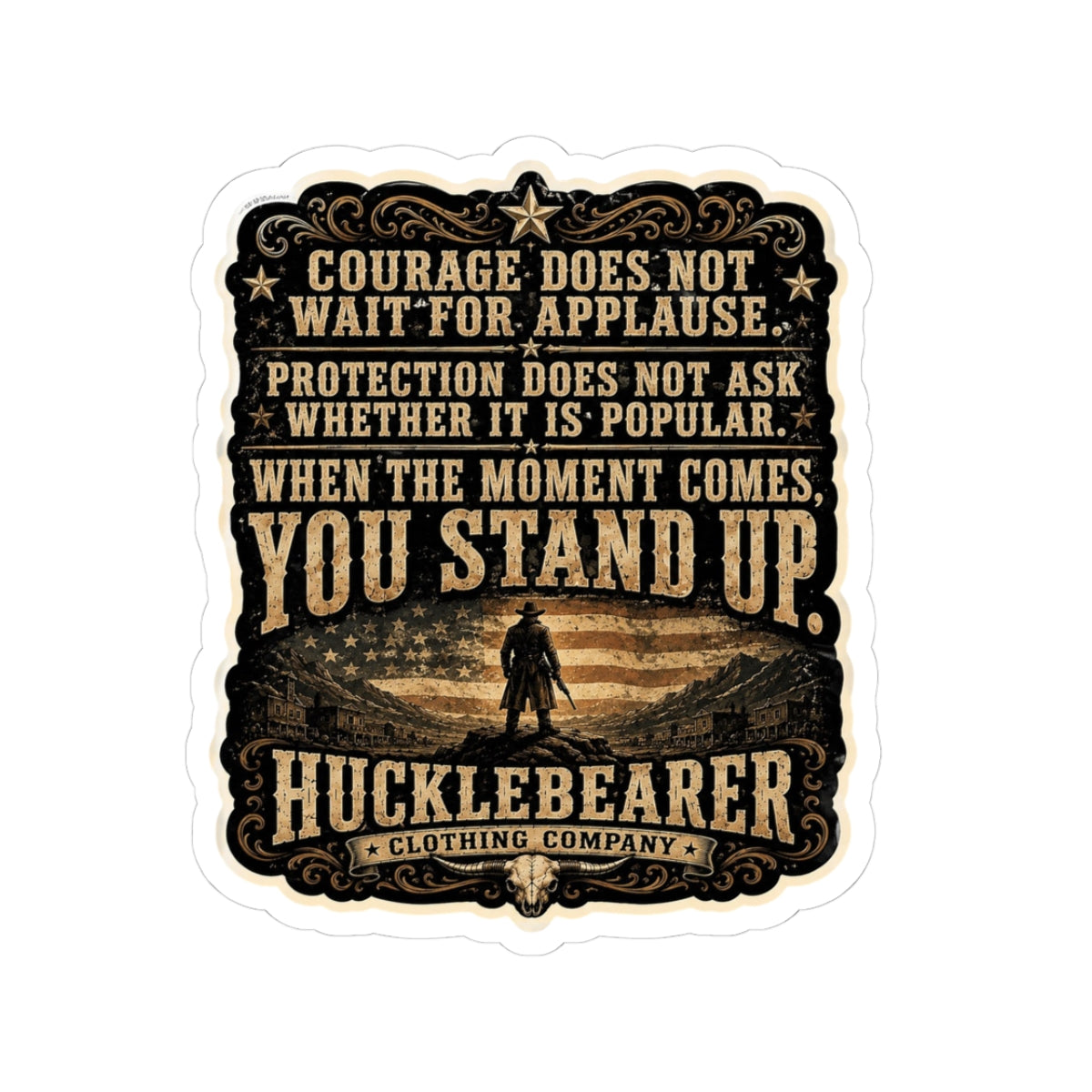 HuckleBearer Courage Quote Kiss-Cut Sticker