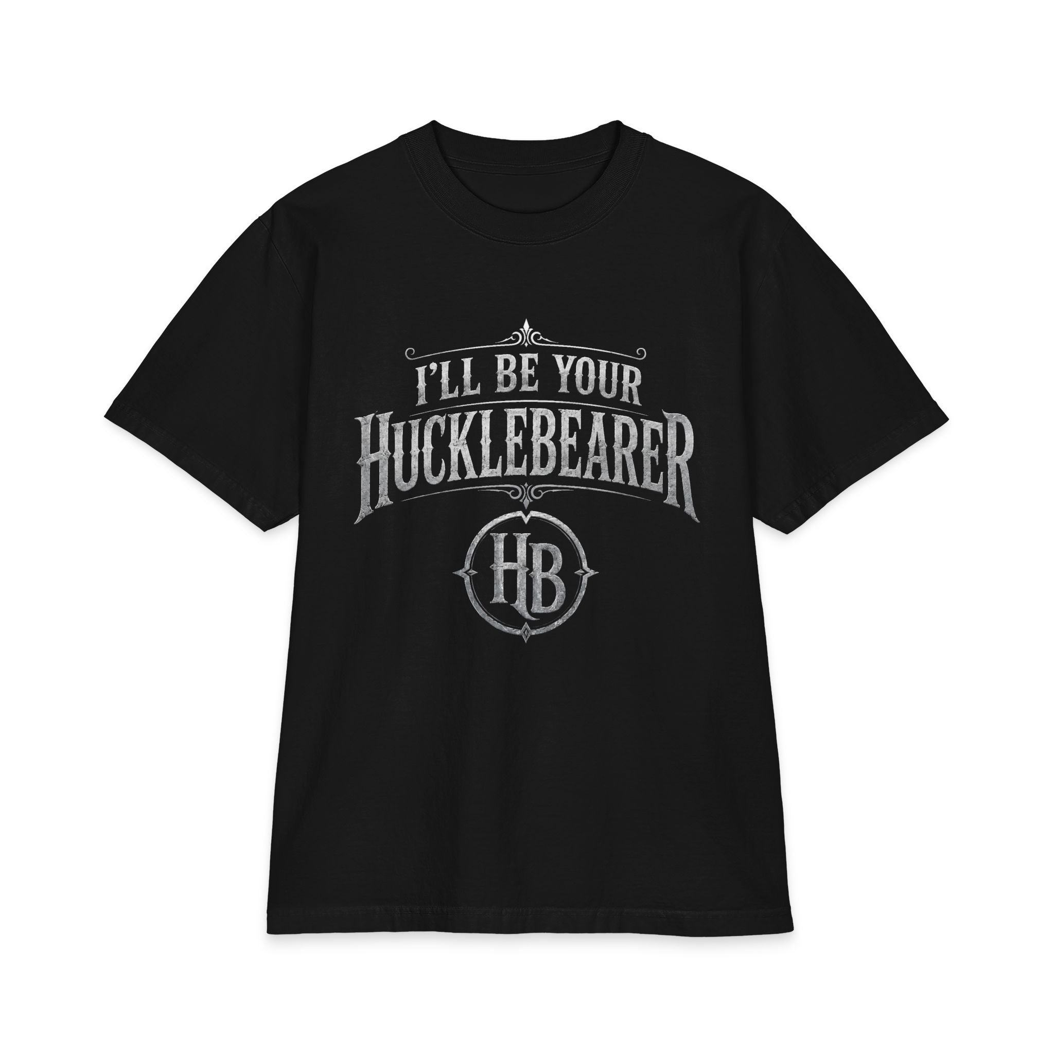 Hucklebearer "I'll Be Your Hucklebearer" Silver T-Shirt