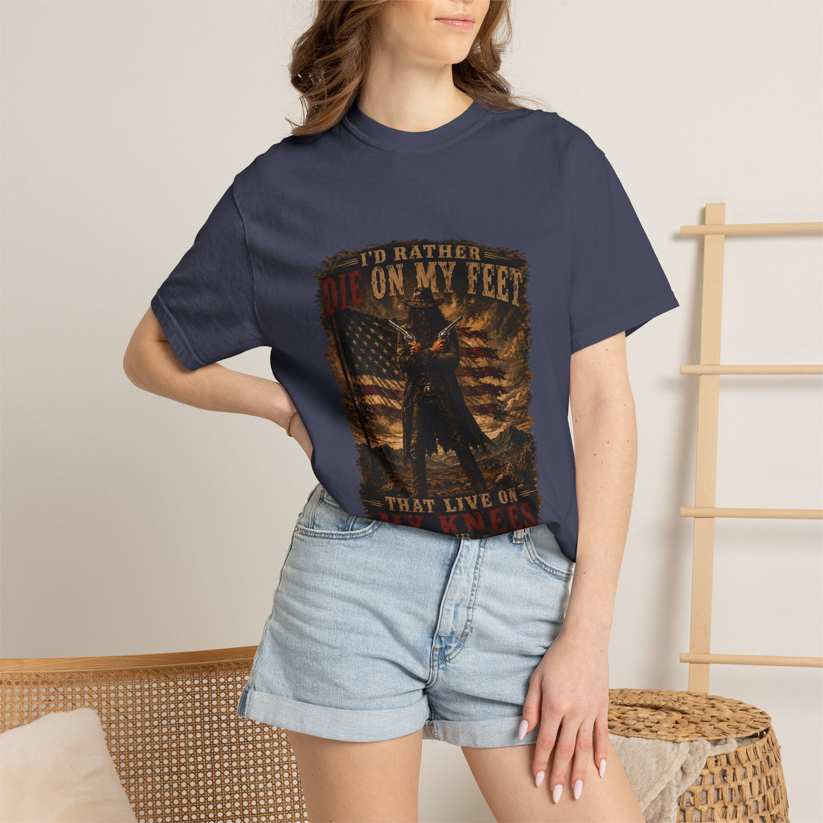 Front Print- Patriotic Cowboy T-Shirt — "I’d Rather Die On My Feet..." Graphic Tee