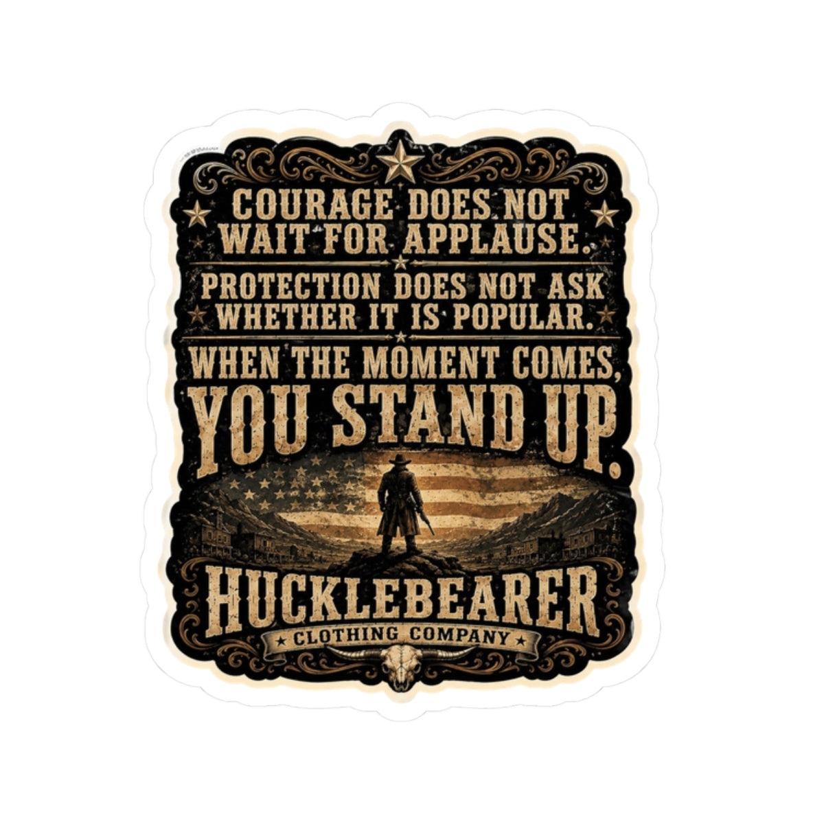 HuckleBearer Courage Quote Kiss-Cut Sticker