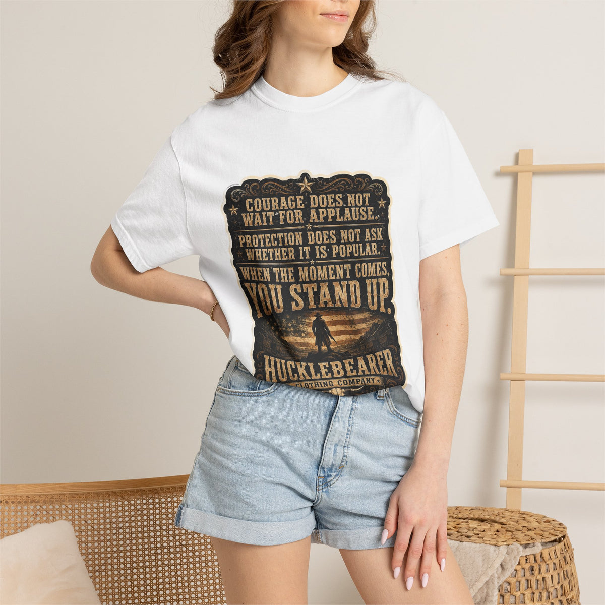 Front Print - HuckleBearer  — 'When the Moment Comes You Stand Up' Courage Motto T‑Shirt
