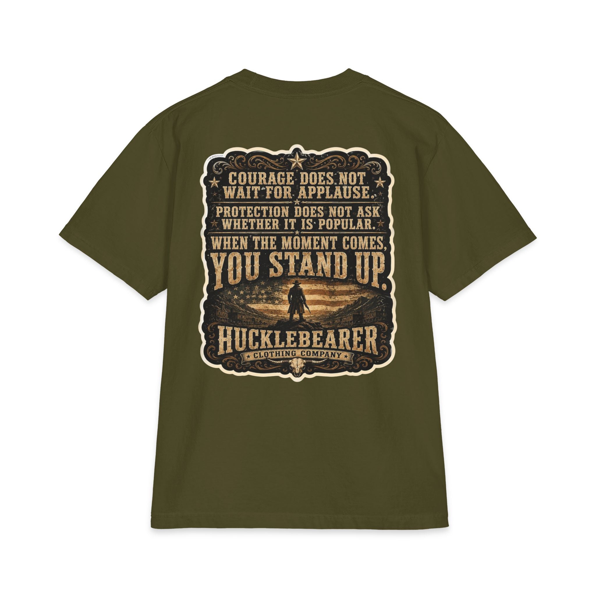 HuckleBearer  — 'When the Moment Comes You Stand Up' Courage Motto T‑Shirt